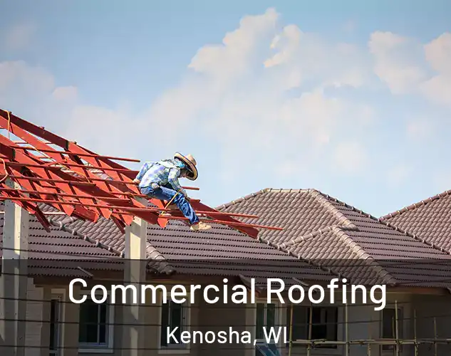  Commercial Roofing Kenosha, WI