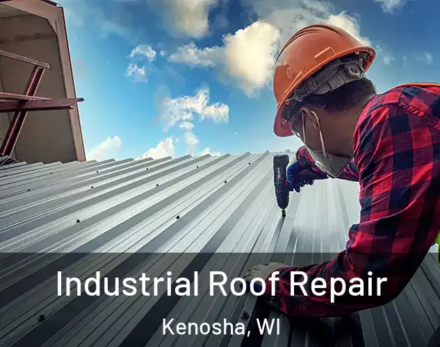 Industrial Roof Repair Kenosha, WI