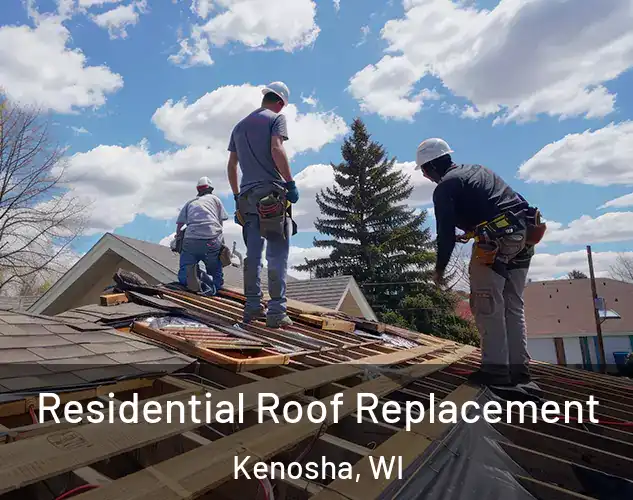  Residential Roof Replacement Kenosha, WI