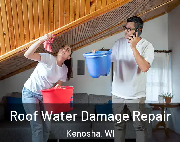  Roof Water Damage Repair Kenosha, WI